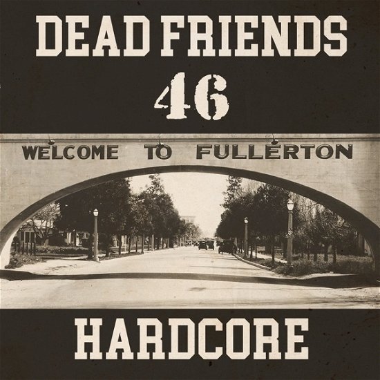 Cover for Dead Friends 46 · Hardcore (CD) (2019)