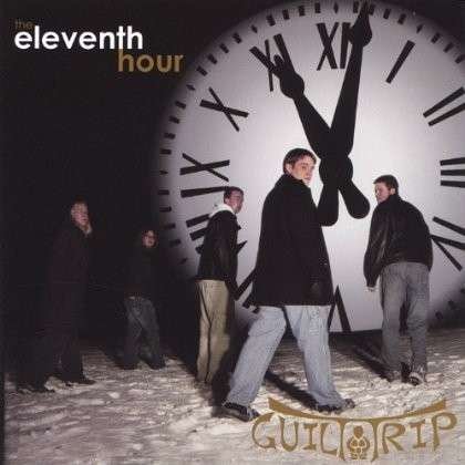 Cover for Guilt Trip · Eleventh Hour (CD) (2006)