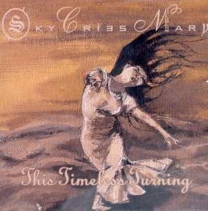 Cover for Sky Cries Mary · This Timeless Turning (CD) (2017)