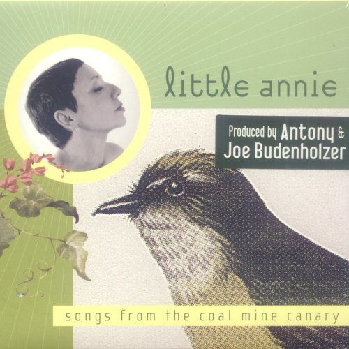 Cover for Little Annie · Songs from the Coalmine Canary (CD) (2006)