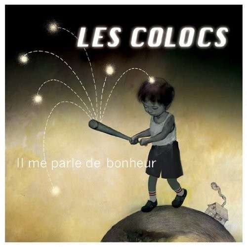 Cover for Les Colocs · Il Me Parle De Bonheur (La Comete) [cd Single] (CD) (2009)