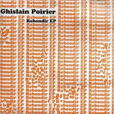 Cover for Ghislain Poirier · Rebondir (CD) [EP edition] (2006)