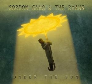 Under The Sun - Gano, Gordon & The Ryans - Música - YEP ROC - 0634457221024 - 10 de setembro de 2009