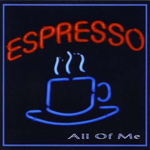 All of Me - Espresso Jazz - Música - CD Baby - 0634479506024 - 3 de junio de 2003
