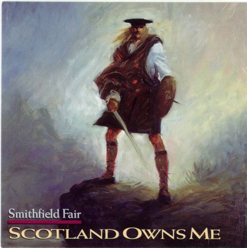 Scotland Owns Me - Smithfield Fair - Musiikki - CD Baby - 0634479816024 - tiistai 21. elokuuta 2001