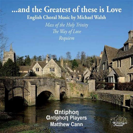 Walsh / Rippon · Greatest of These is Love (CD) (2018)