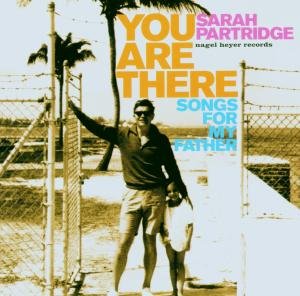 You Are There - Sarah Partridge - Musik - Nagel Heyer - 0645347010024 - 11. april 2011