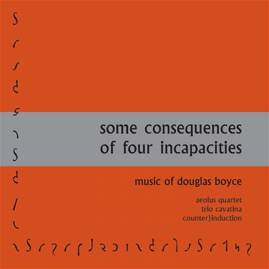 Cover for Boyce / Trio Cavatina · Some Consequences of Four Incapacities (CD) (2018)