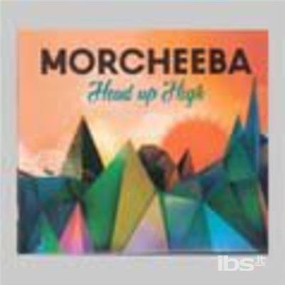 Cover for Morcheeba · Head Up High (CD) (2014)
