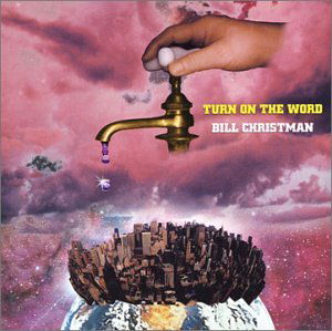 Cover for Bill Christman · Turn on the Word (CD) (2002)