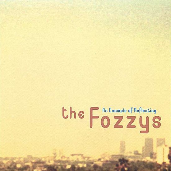 Cover for Fozzys · Example of Reflecting (CD) (2007)