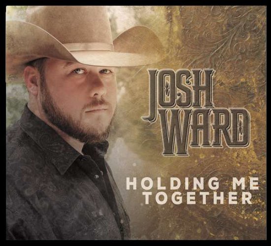 Cover for Josh Ward · Holding Me Together (CD) (2015)