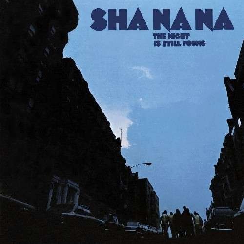 Cover for Sha Na Na · Night Is Still Young (CD) (1990)