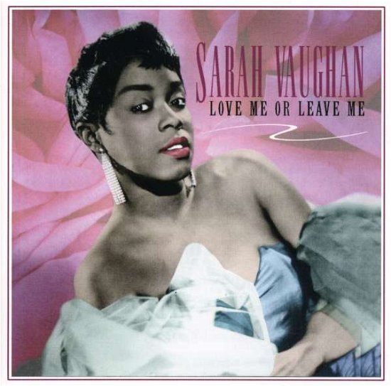 Cover for Sarah Vaughan · Love Me Or Leave Me (CD) (2006)