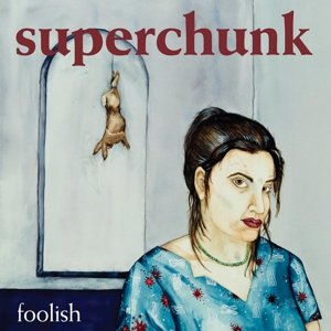 Cover for Superchunk · Foolish (CD) [Reissue edition] (2014)
