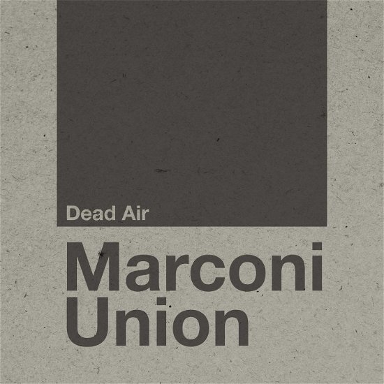 Cover for Marconi Union · Dead Air (CD) (2019)