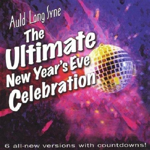 Auld Lang Syne: Ultimate New Years Eve Celebration - All That Music All Star Band - Music - A.T.M. Productions - 0686161200024 - May 27, 2004