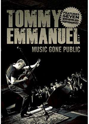 Music Gone Public - Tommy Emmanuel - Películas - JAZZ - 0690897292024 - 10 de febrero de 2017