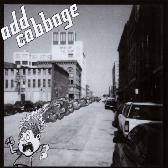 Add Cabbage - Add Cabbage - Musiikki - CD Baby - 0696019001024 - tiistai 18. syyskuuta 2001