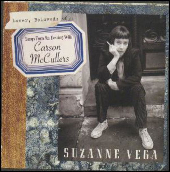 Lover, Beloved: Songs from an Evenin G with Carson Mccullers - Suzanne Vega - Musique - FOLK - 0698519260024 - 14 octobre 2016