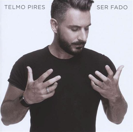 Cover for Telmo Pires · Telmo Pires-ser Fado (CD) (2016)