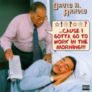 Cover for David Arnold · Cause I Gottago To Work (CD) (2001)