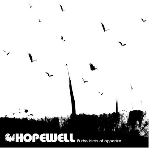 Cover for Hopewell · Hopewell &amp; the Birds of Appetite (CD) (2014)