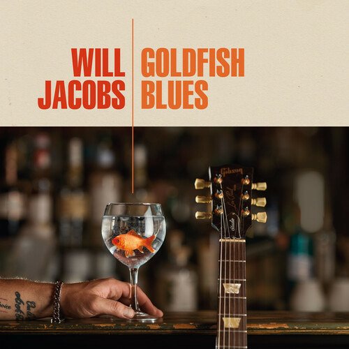 Goldfish Blues - Will Jacobs - Musiikki - RUF - 0710347130024 - perjantai 25. marraskuuta 2022