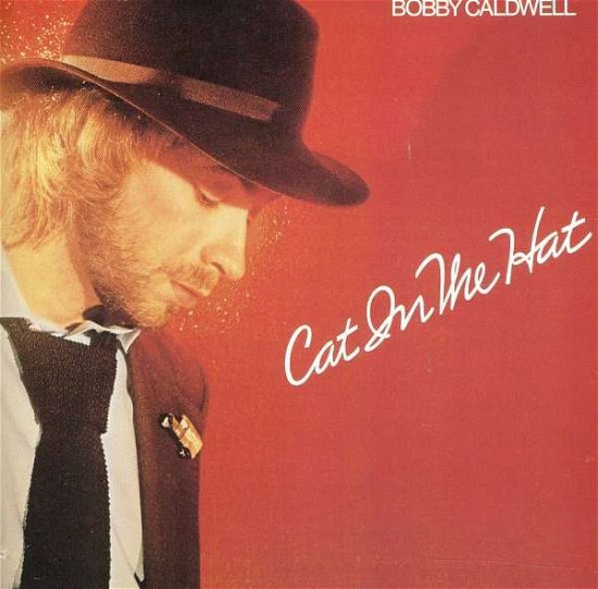 Cover for Bobby Caldwell · Cat in the Hat (CD) (1991)