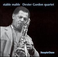 Stable Mable - Dexter Gordon - Musik - STEEPLECHASE - 0716043104024 - 17. januar 1995