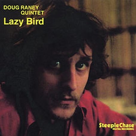 Cover for Doug -Quintet- Raney · Lazy Bird (CD) (1987)