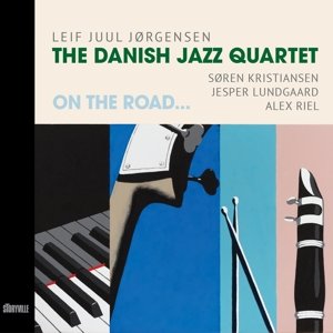 Cover for Danish Jazz Quartet · On The Road (CD) (2016)