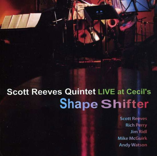 Cover for Scott Reeves · Shapeshifter (CD) (2009)