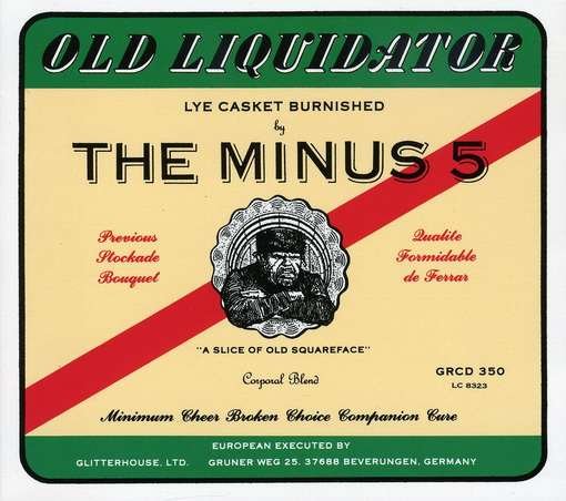 Cover for Minus 5 · Old Liquidator (CD) (2008)
