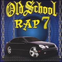Cover for Old School Rap 7 / Various (CD) (2002)