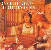 All'Italiana - Catherine Todorovski - Musiikki - MP_ATMA - 0722056211024 - torstai 25. lokakuuta 2001