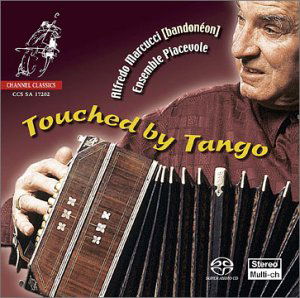 Touched By Tango - Alfredo Marcucci - Música - CHANNEL CLASSICS - 0723385172024 - 2002