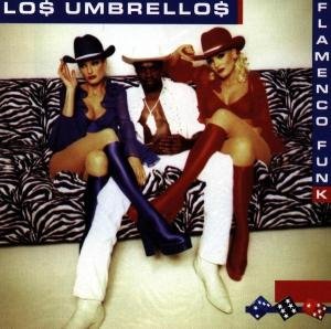 Cover for Los Umbrellos · Flamenco Funk (CD) (1998)