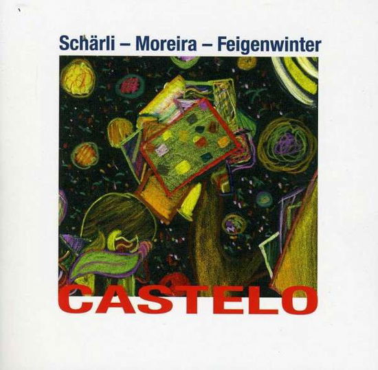 Cover for Scharli / Moreira / Feigenwin · Castelo (CD) (2014)