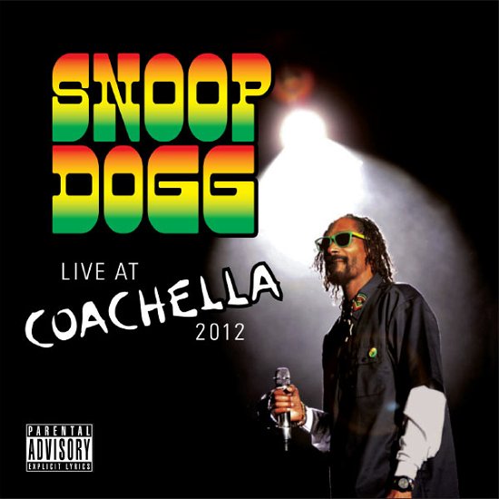 Live at Coachella 2012 - Snoop Dogg - Musiikki - Bonnaroo - 0725830443024 - torstai 22. elokuuta 2013
