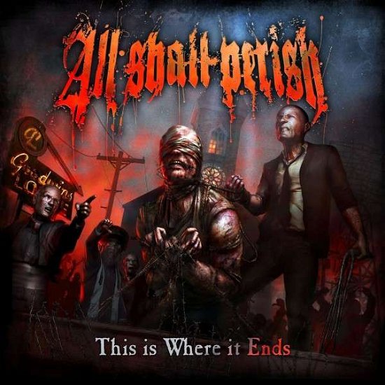 This Is Where It Ends - All Shall Perish - Música - NUCLEAR BLAST - 0727361248024 - 28 de julho de 2011