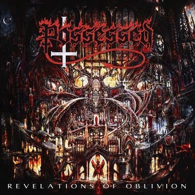 Revelations of Oblivion - Possessed - Musique - METAL - 0727361488024 - 16 août 2021