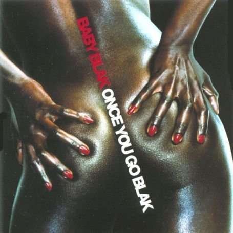 Cover for Baby Blak · Once U Go Blak (CD) (2013)