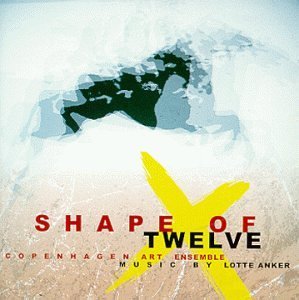 Cover for Copenhagen Art Ensemble · * Shape Of Twelve (CD) (1997)
