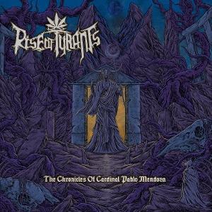 Rise Of Tyrants · The Chronicles Of Cardinal Pablo Mendoza (CD) (2025)