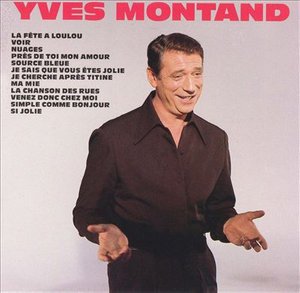 Cover for Yves Montand · La Fete a Loulou - Voir - Nuages - Ma Mie ? (CD)