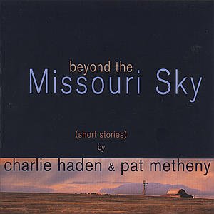 Cover for Charlie Haden  &amp; Pat Metheny · Beyond the Missouri Sky (CD) (1997)