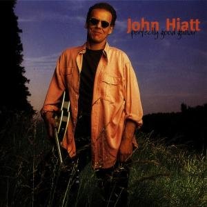 Perfectly Good Guitar - John Hiatt - Muziek - MUSIC ON CD - 0731454013024 - 13 december 2017