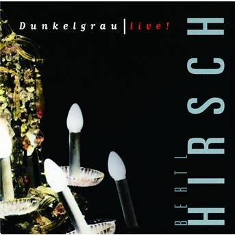 Cover for Ludwig Hirsch · Dunkelgrau - Live (CD) (1999)