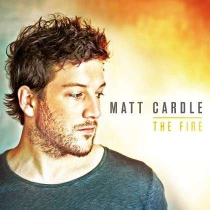 Cover for Matt Cardle · The Fire (CD) (1901)